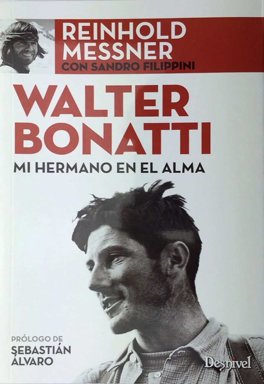 ed. desnivel Walter Bonatti. Mi Hermano en el Alma